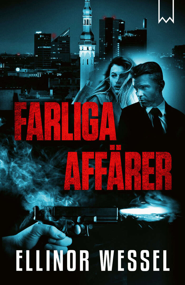 Ellinor Wessel : Farliga affärer