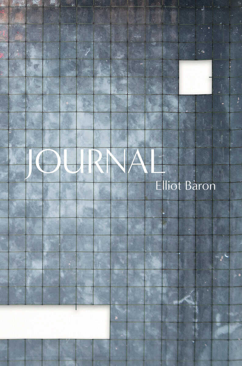 Elliot Baron : Journal