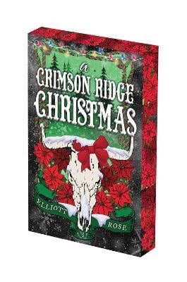 Elliott Rose : A Crimson Ridge Christmas