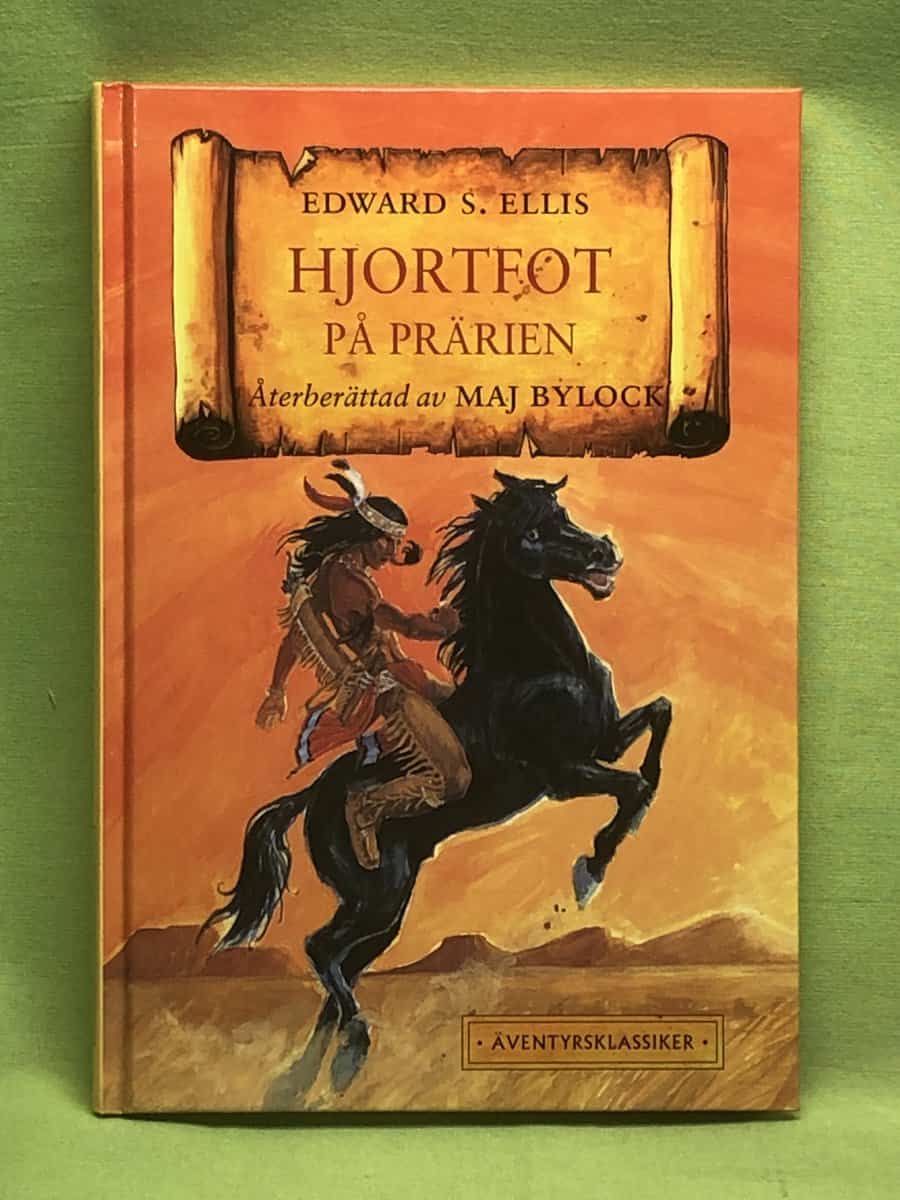 Ellis, Edward Sylvester ; Maj Bylock : Hjortfot på prärien