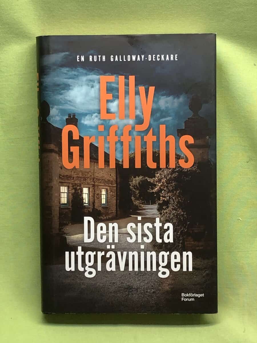 Elly Griffiths : Den sista utgrävningen
