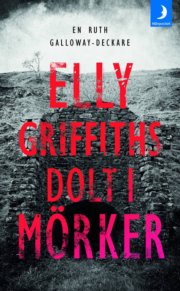 Elly Griffiths : Dolt i mörker