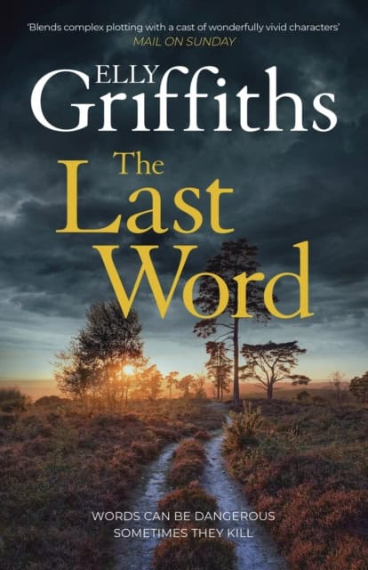 Elly Griffiths : The Last Word