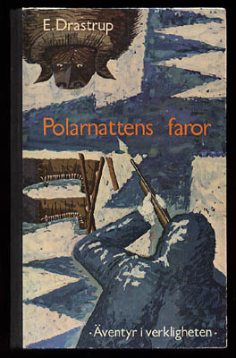 Elmar Drastrup : Polarnattens faror