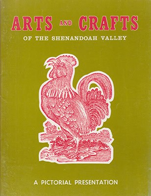 Elmer L. Smith : Arts and Crafts of the Shenandoah Valley