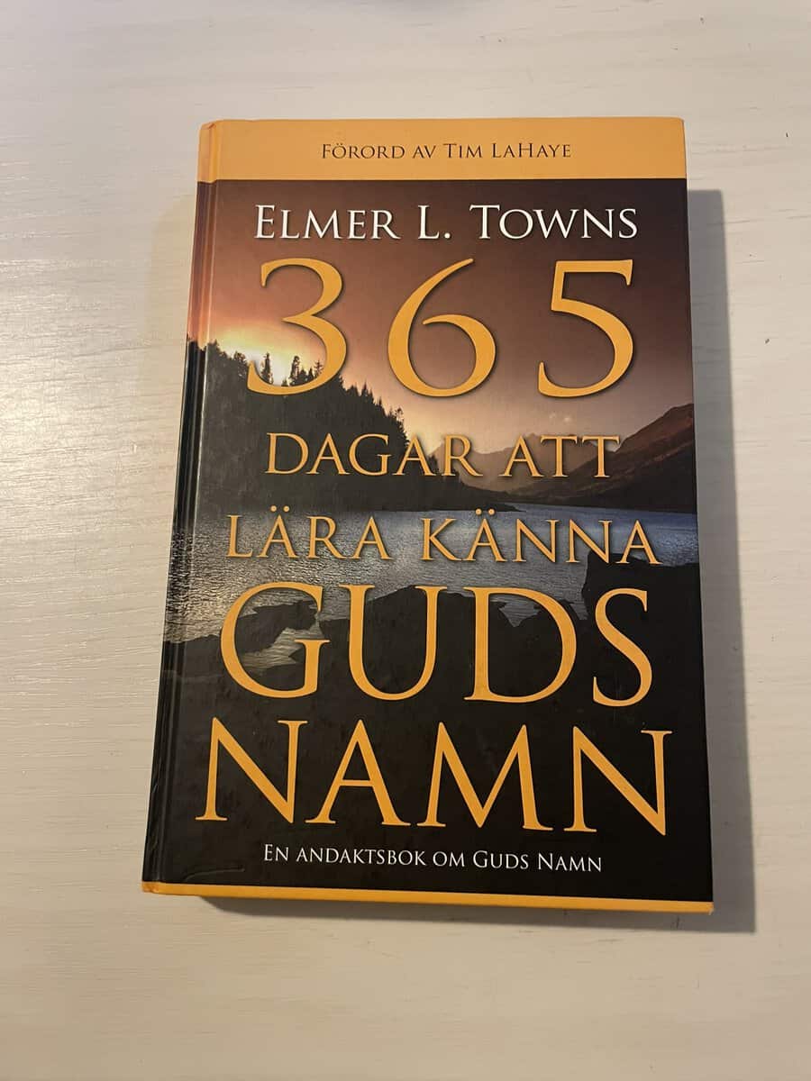 Elmer L. Towns : 365 dagar att lära känna Guds namn