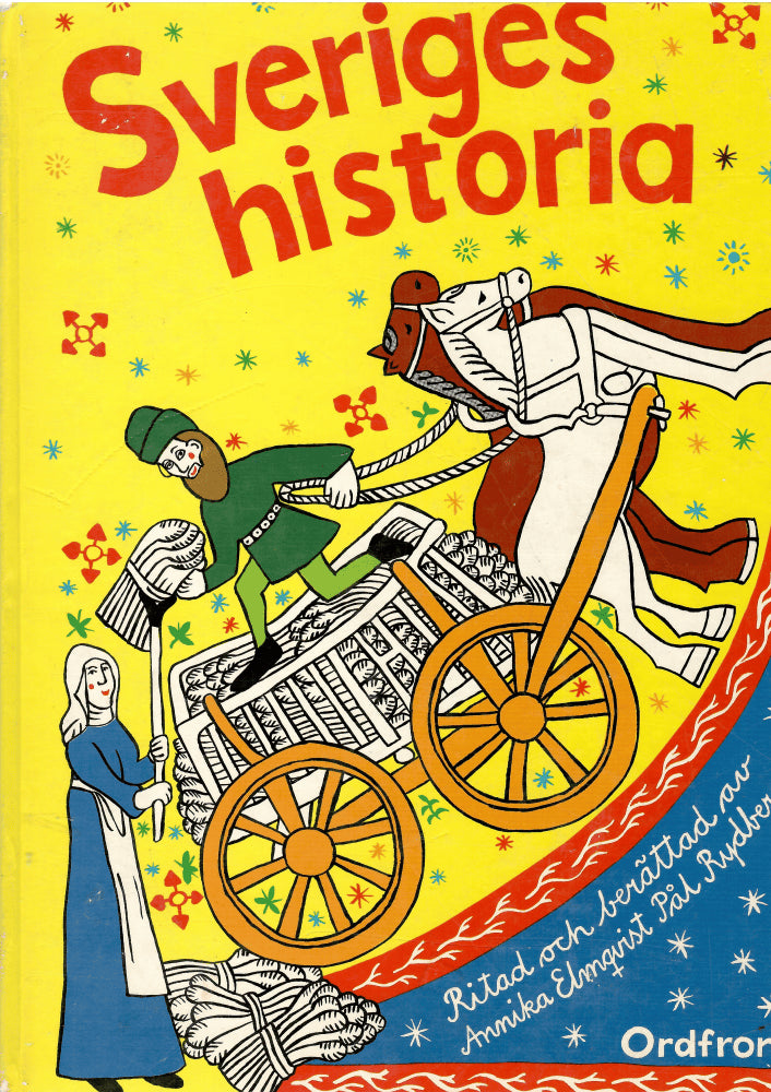Elmqvist, Annika ; Rydberg, Pål : Sveriges historia