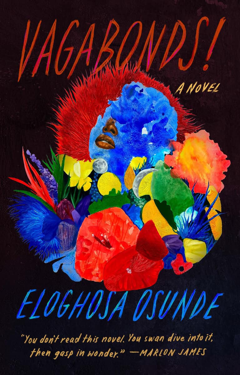 Eloghosa Osunde : Vagabonds!