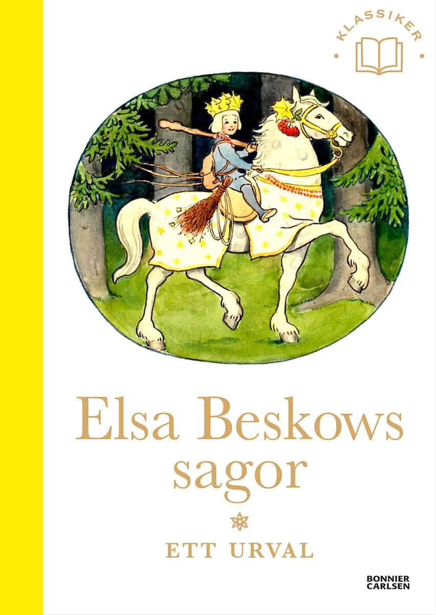 Elsa Beskow : Elsa Beskows sagor : Ett urval