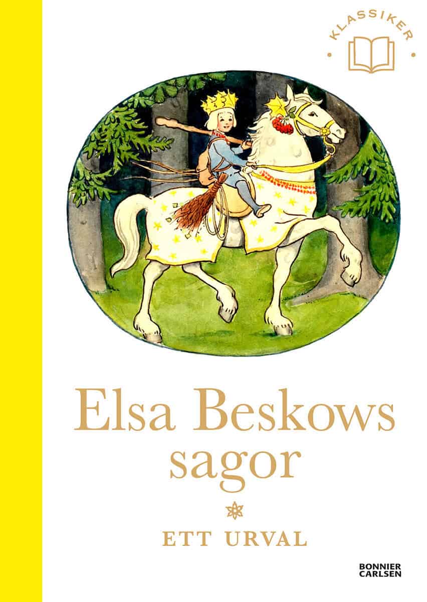 Elsa Beskow : Elsa Beskows sagor : Ett urval