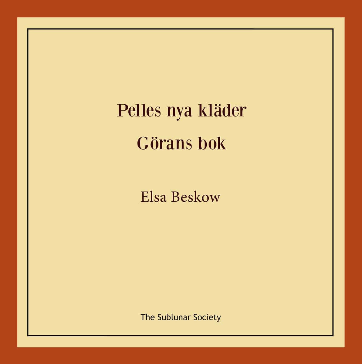 Elsa Beskow : Pelles nya kläder ; Görans bok