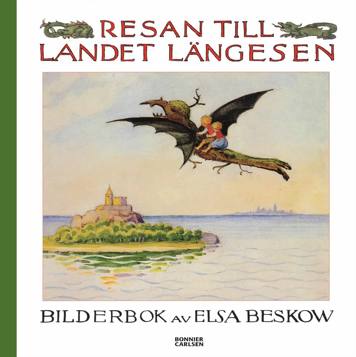 Elsa Beskow : Resan till landet Längesen