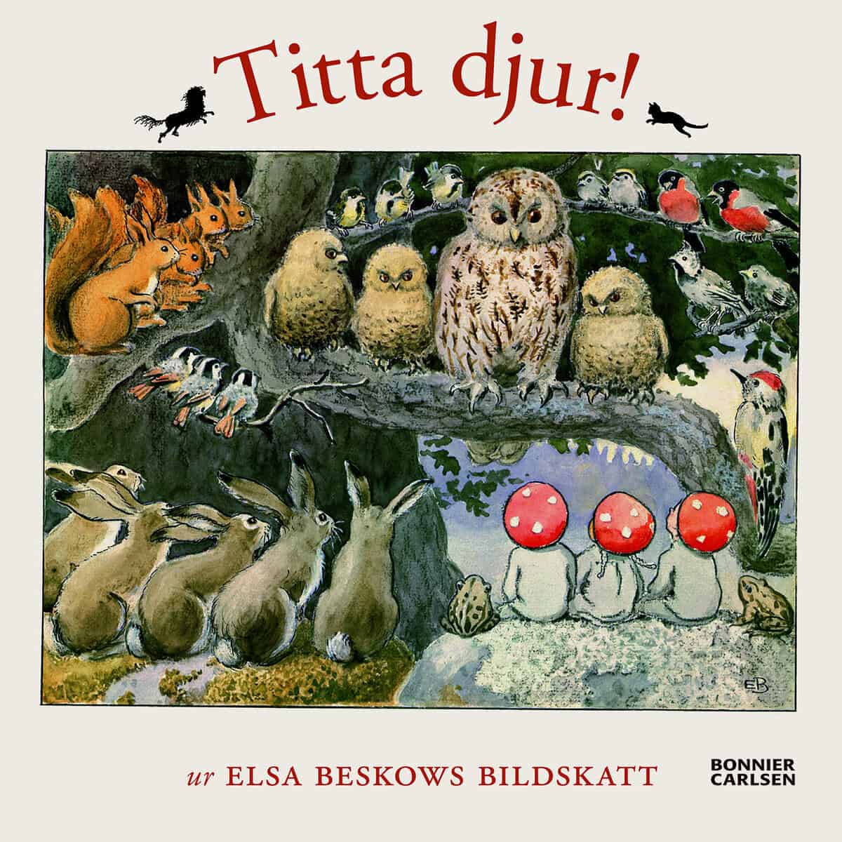 Elsa Beskow : Titta djur! : Ur Elsa Beskows bildskatt