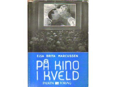 Elsa Brita Marcussen : På kino i kveld?
