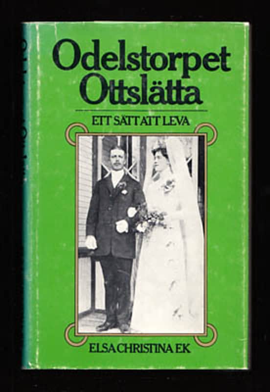 Elsa Christina Ek : Odelstorpet Ottslätta