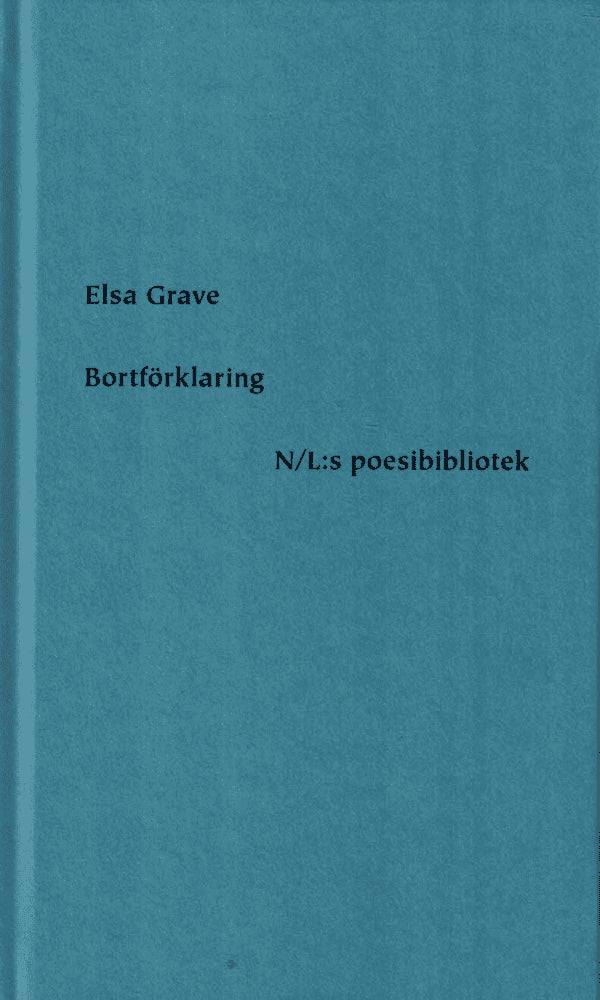 Elsa Grave : Bortförklaring