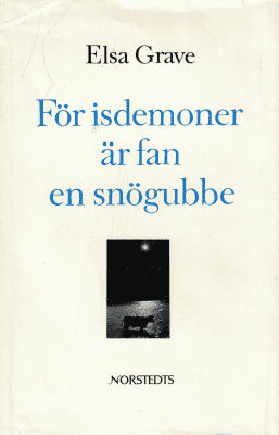 Elsa Grave : För isdemoner är fan en snögubbe