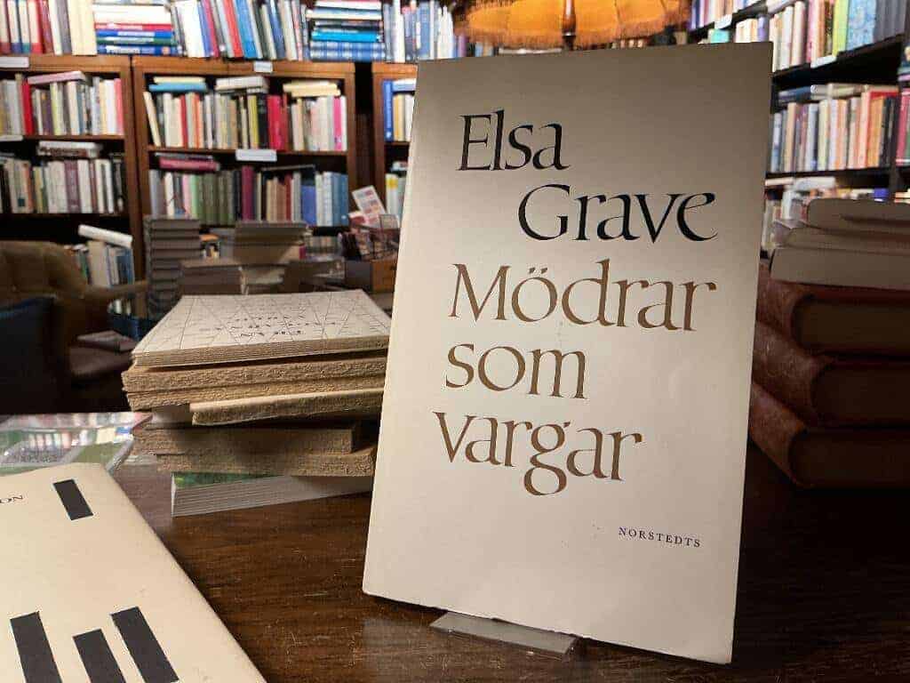 Elsa Grave : Mödrar som vargar