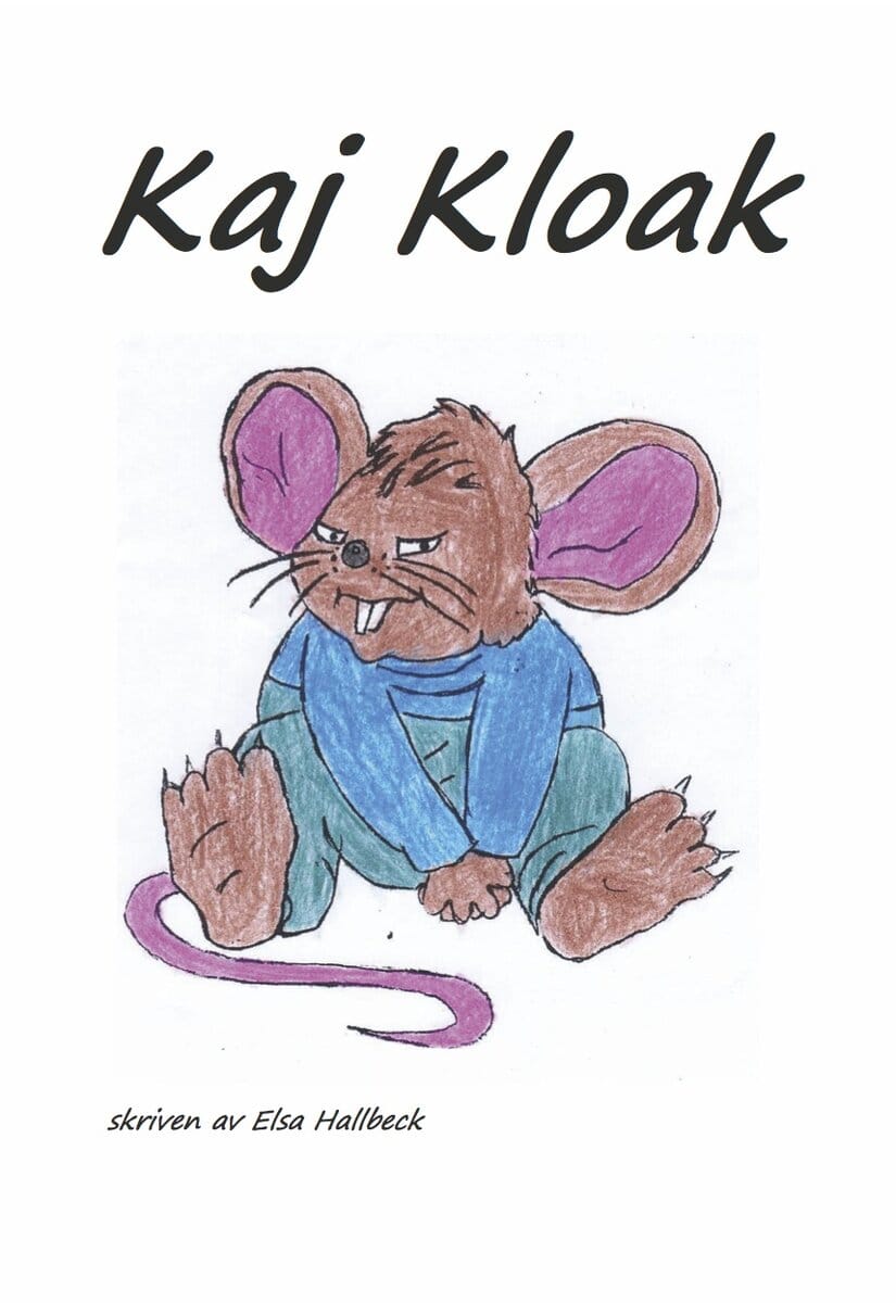 Elsa Hallbeck : Kaj Kloak