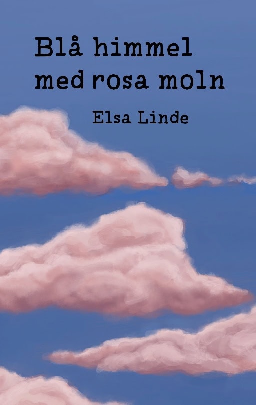 Elsa Linde : Blå himmel med rosa moln