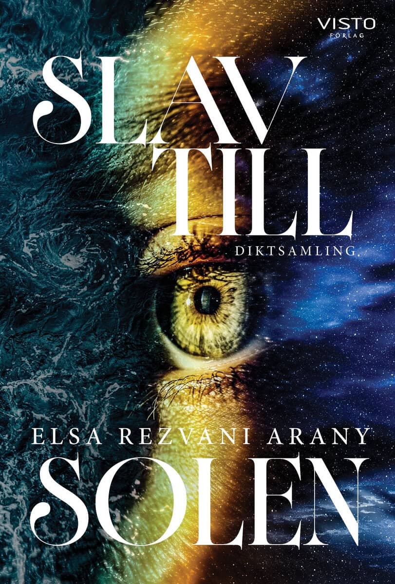 Elsa Rezvani Arany : Slav till solen
