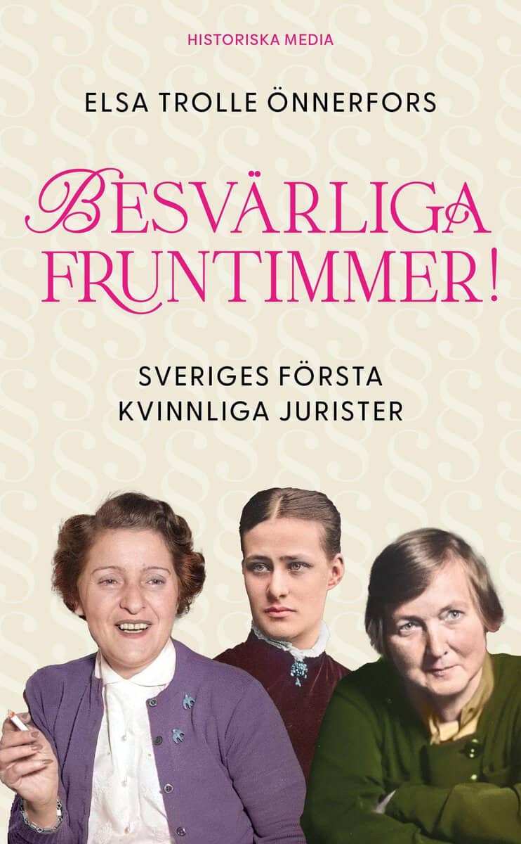 Elsa Trolle Önnerfors : Besvärliga fruntimmer!