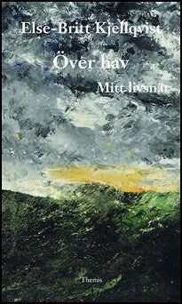 Else-Britt Kjellqvist : Över hav