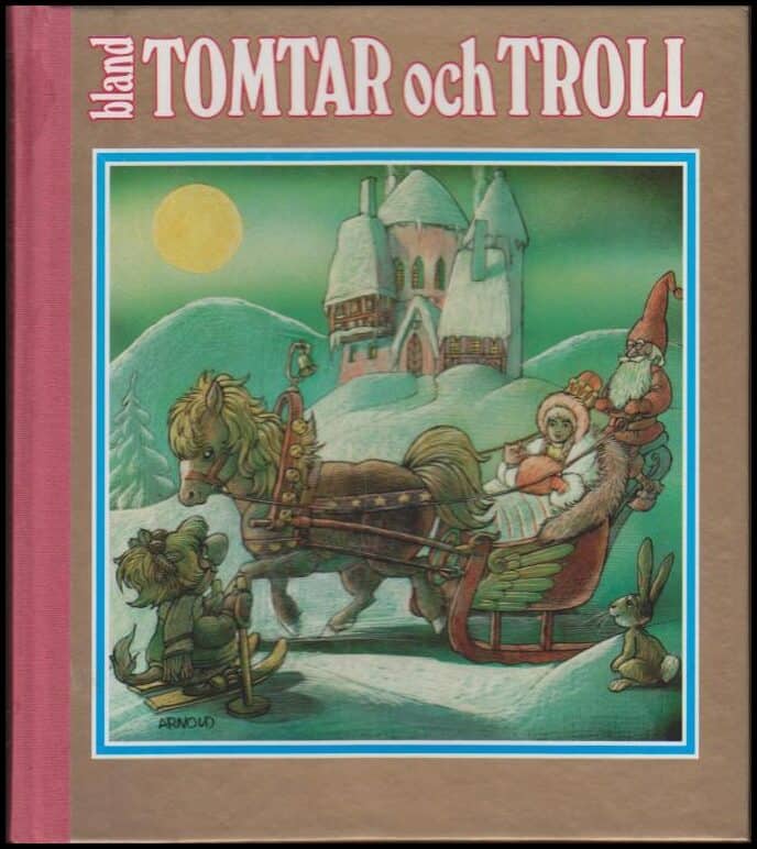 Else Jonsson : Bland tomtar och troll