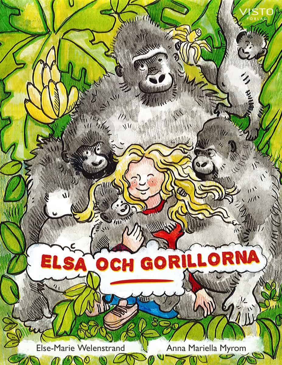 Else-Marie Welenstrand : Elsa och gorillorna
