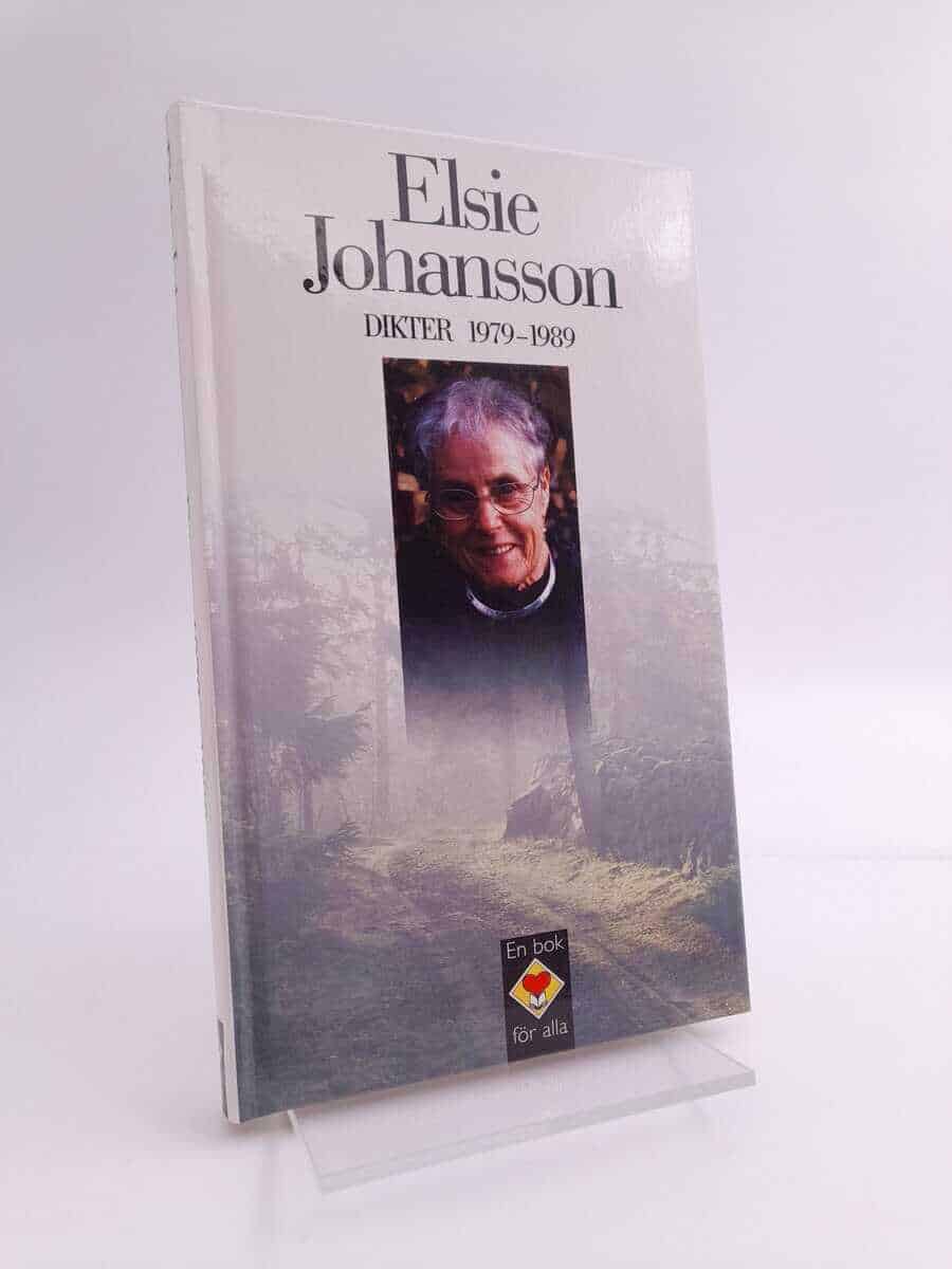 Elsie Johansson : Dikter 1979-1989