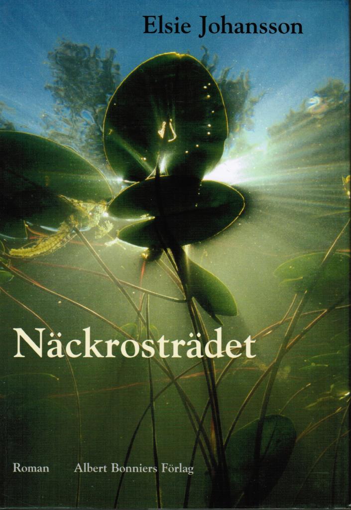 Elsie Johansson : Näckrosträdet