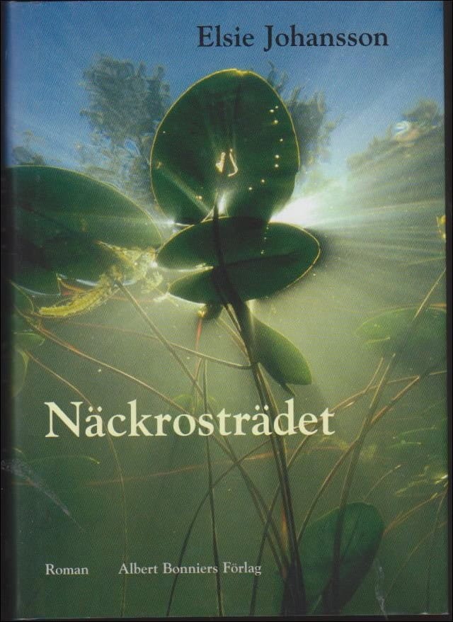 Elsie Johansson : Näckrosträdet