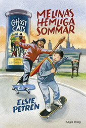 Elsie Petrén : Melinas hemliga sommar