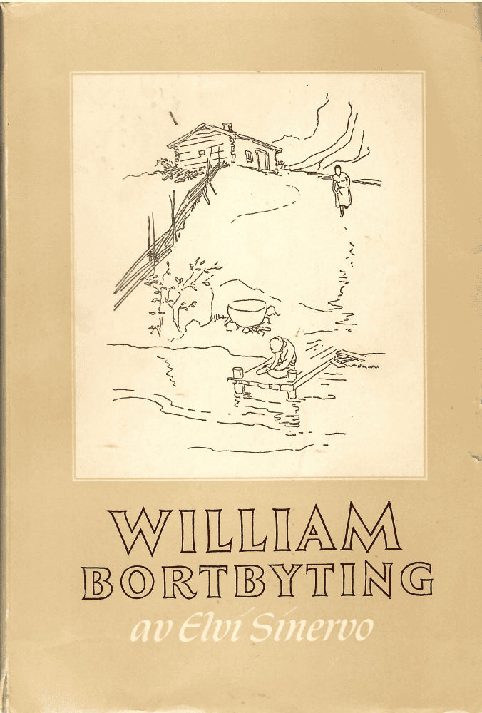 Elvi Sinervo : Wiliam bortbyting