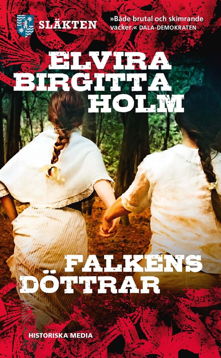 Elvira Birgitta Holm : Falkens döttrar