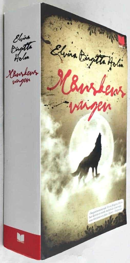Elvira Birgitta Holm : Månskensvargen - Varg-trilogin - Bok 1