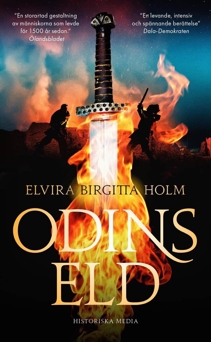 Elvira Birgitta Holm : Odins eld
