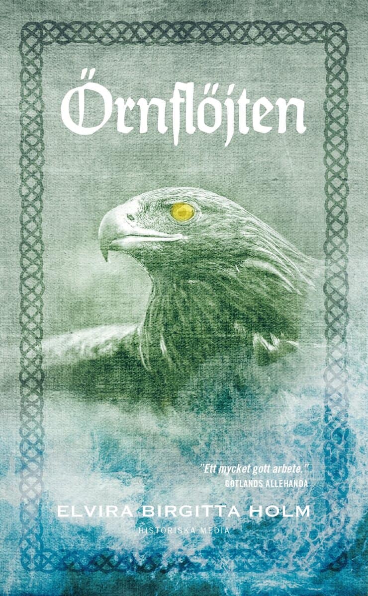Elvira Birgitta Holm : Örnflöjten