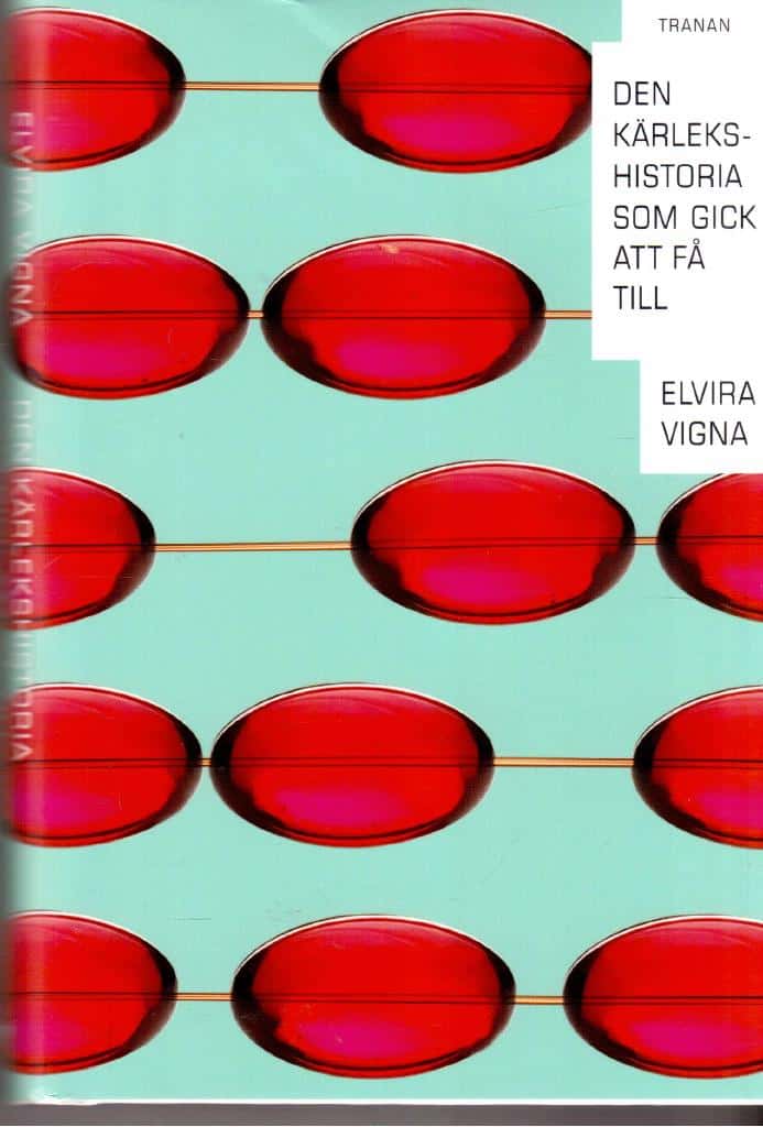 Elvira Vigna : Den kärlekshistoria som gick att få till