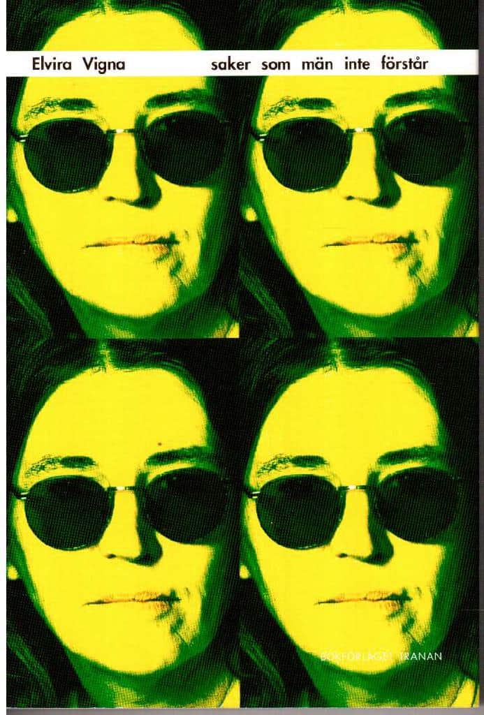 Elvira Vigna : Saker som män inte förstår