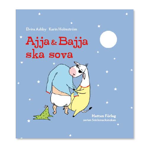Elvria Ashby : Ajja & Bajja ska sova
