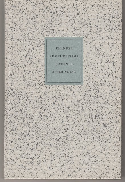 Emanuel af Geijerstams levernesbeskrivning, Källpublikatioer och studier till Uddeholms historia Del I.