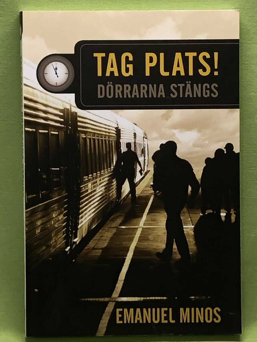 Emanuel Minos : Tag plats! dörrarna stängs