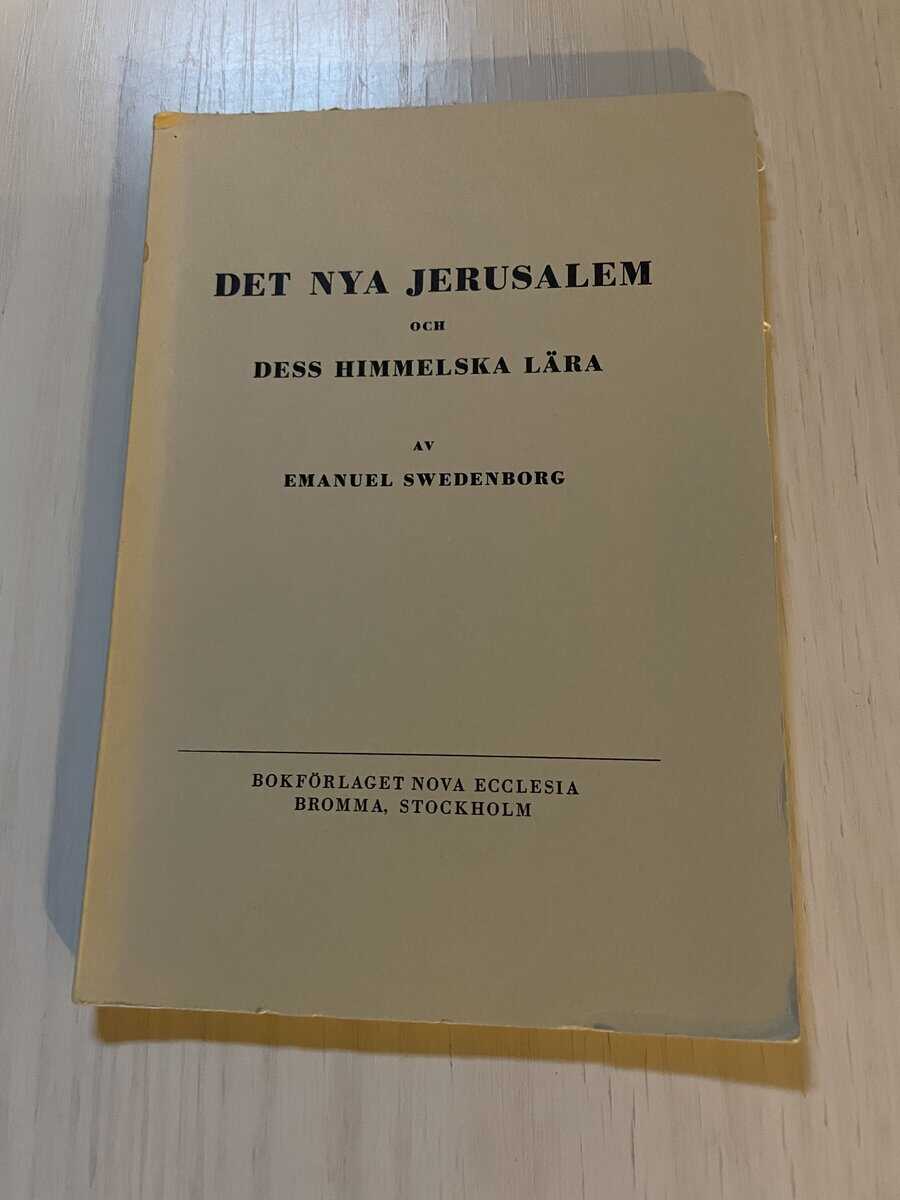 Emanuel Swedenborg : Det nya Jerusalem och dess himmelska lära