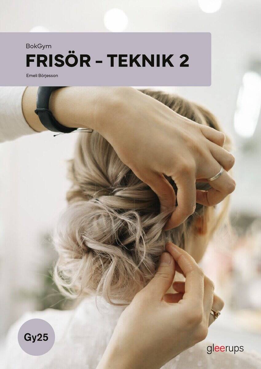 Emeli Börjesson : BokGym Frisör – teknik 2, bok, Gy25