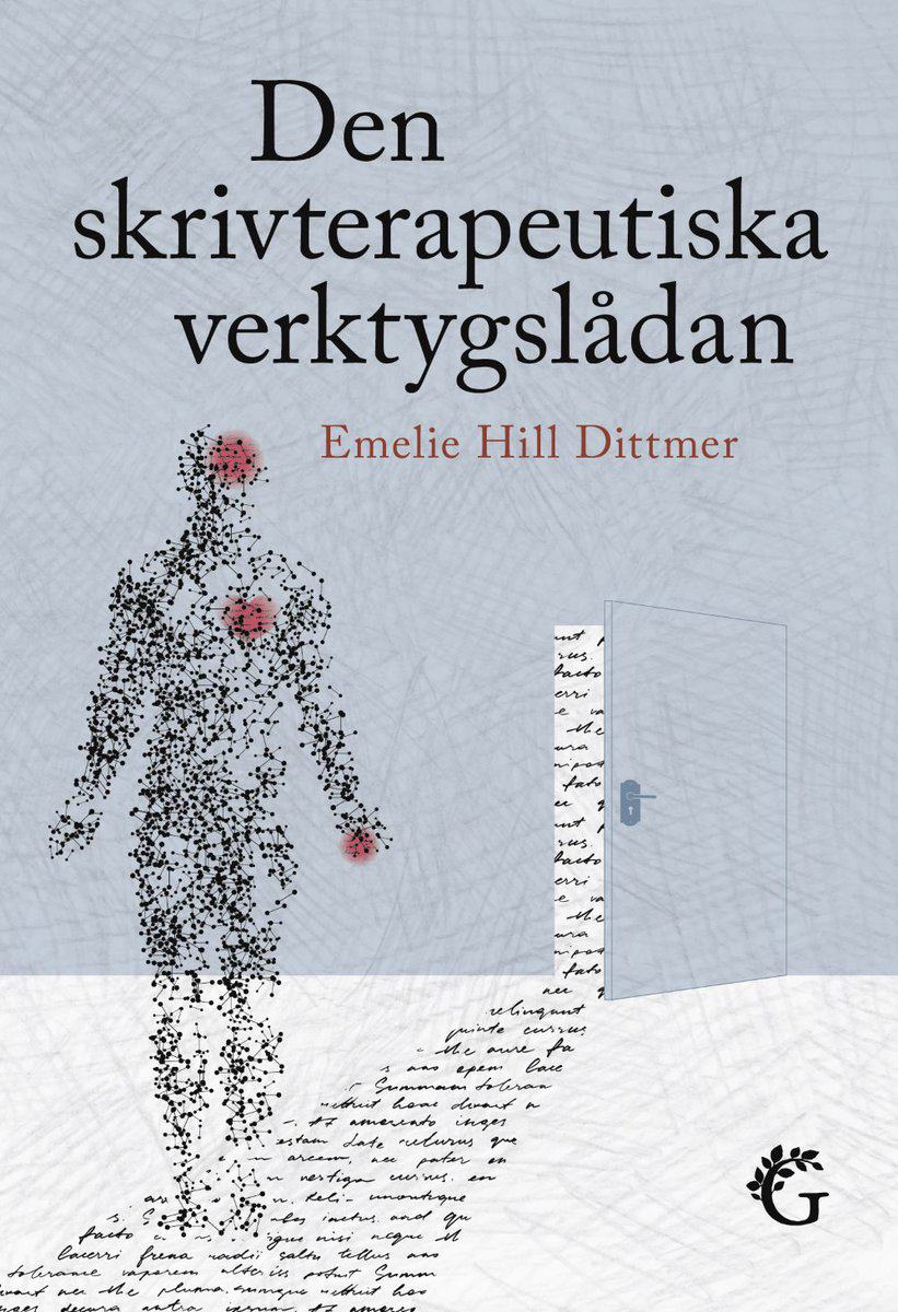 Emelie Hill Dittmer : Den skrivterapeutiska verktygslådan