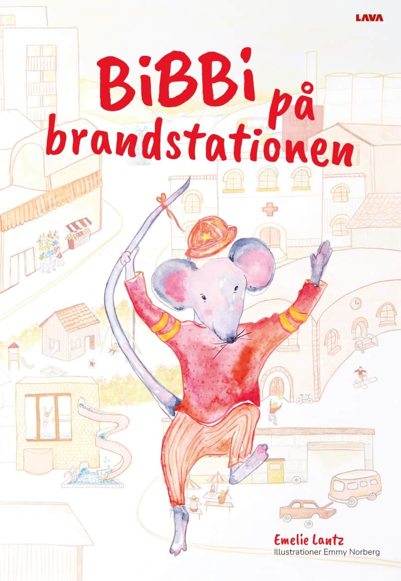 Emelie Lantz : Bibbi på brandstationen