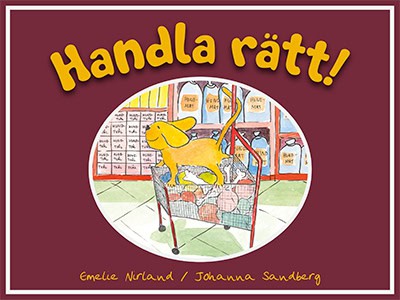 Emelie Nirland : Handla rätt