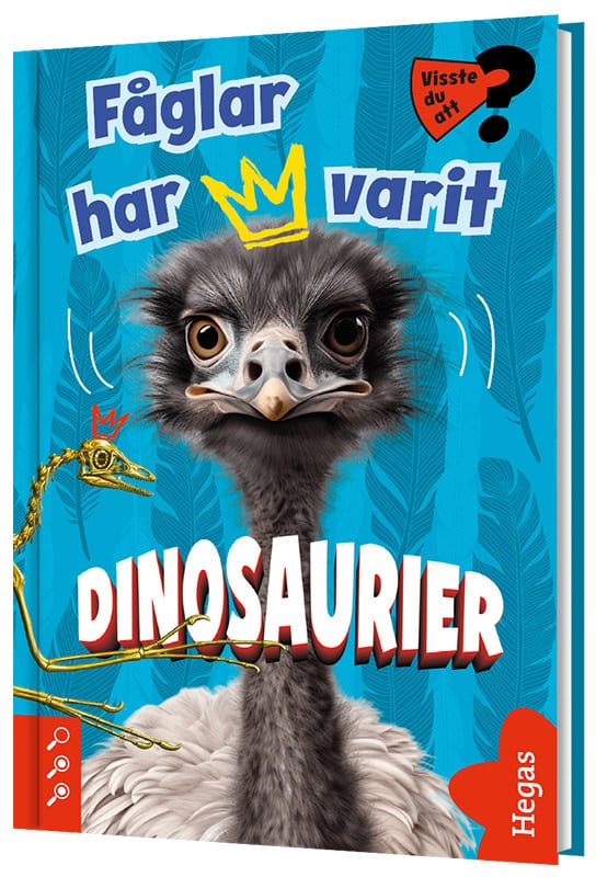 Emelie Olofsson : Visste du att fåglar har varit dinosaurier?