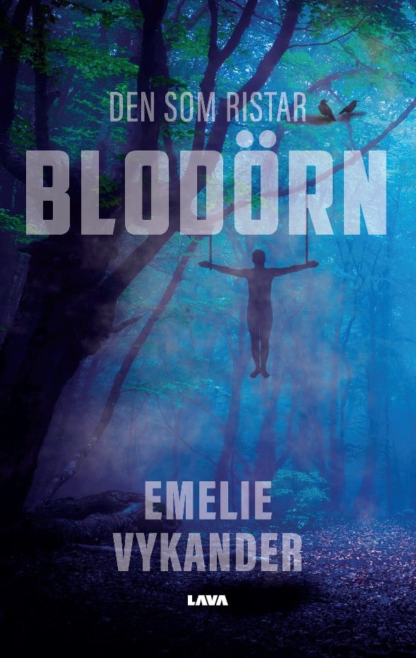 Emelie Vykander : Den som ristar blodörn